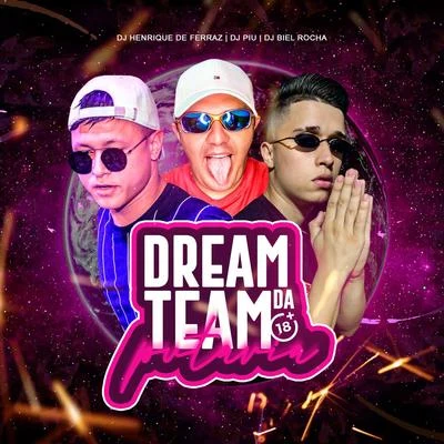 Dream Team da Putaria 专辑 MC Theuzyn/DJ Piu