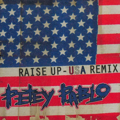 Raise Up (USA Remix) 專輯 Petey Pablo