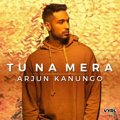 Arjun KanungoAnirudh Ravichander Tu Na Mera