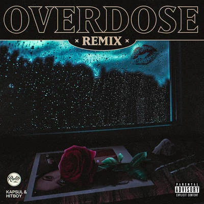 Overdose (Remix) 專輯 Kapsul/Kidd Samu