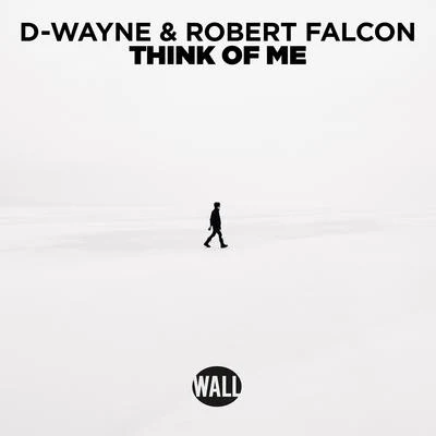 Think Of Me 專輯 Robert Falcon