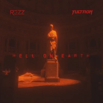 Hell on Earth 專輯 REZZ