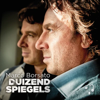 Duizend Spiegels 專輯 Marco Borsato