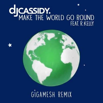 Make the World Go Round 專輯 DJ Cassidy