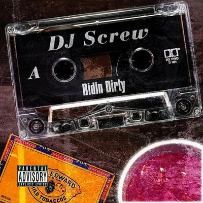 Ridin&#x27; Dirty 专辑 DJ Screw