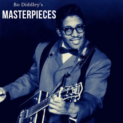 Bo Diddley's Masterpieces 專輯 Bo Diddley