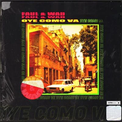 Faul & WadAvalanche City Oye Como Va