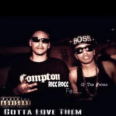 Gotta Love Them (feat. Q da Boss) 專輯 Ricc Rocc