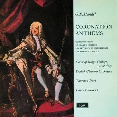 Handel: Coronation Anthems (Remastered 2015) 專輯 Sir David Willcocks/Stephen Cleobury/Kings College Choir Cambridge