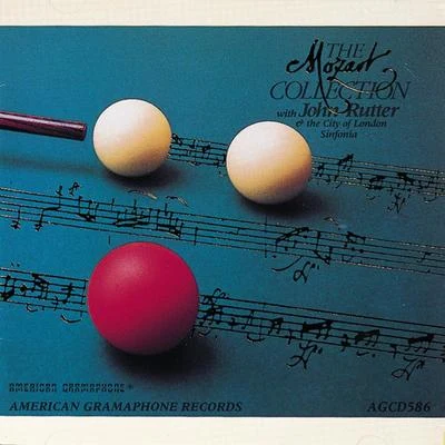 The Mozart Collection 專輯 John Rutter/Clare College Singers and Orchestra