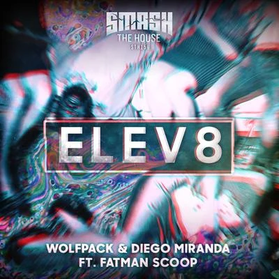 ELEV8 專輯 Wolfpack/Tony Junior