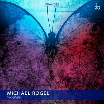 Yahweh 專輯 Michael Rogel