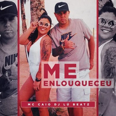 Me Enlouqueceu 專輯 MC Caio