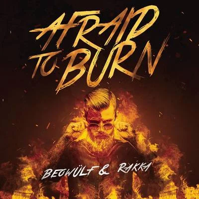 Afraid To Burn 專輯 beowulf/LOthief