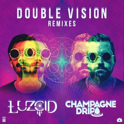 Double Vision Remixes 专辑 Lucii/Champagne Drip