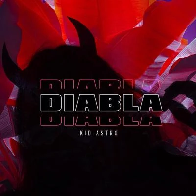 Diabla 專輯 Kid Astro