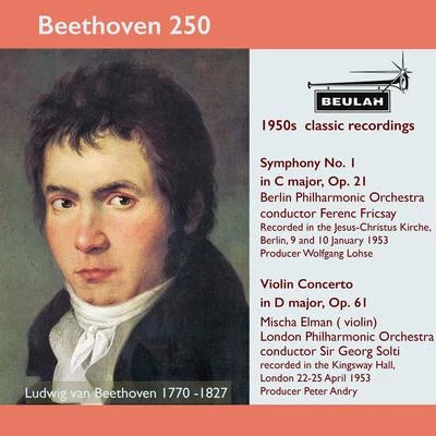 Ferenc Fricsay Beethoven 250 Symphony No. 1, Violin Concerto