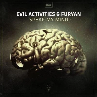 Evil ActivitiesNeophyte Speak My Mind