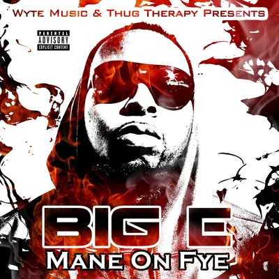 Mane on Fye 專輯 Big E/Famous Dex