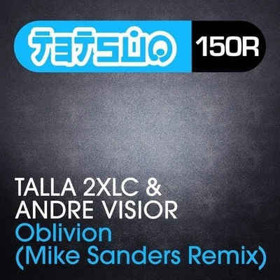 Oblivion (Mike Sanders Remix) 專輯 Talla 2XLC