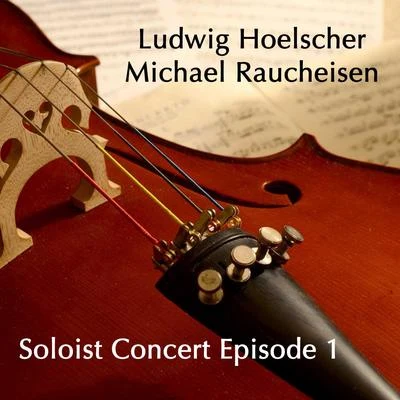 Soloist Concert Episode 1 專輯 Gerhard Taschner/Ludwig Hoelscher/Walter Gieseking