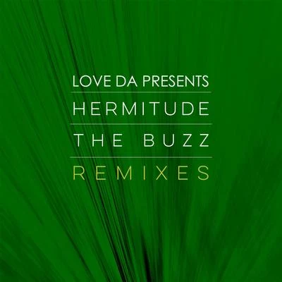 Love Da Presents: Hermitude - The Buzz Remixes 專輯 Odette/Hermitude