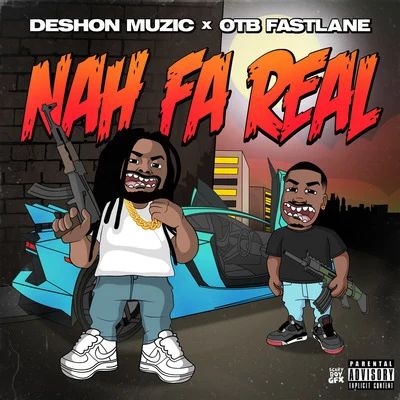 Nah Fa Real 專輯 OTB Fastlane/5th Ward Boyz/Sean Ardoin/Lil Nate