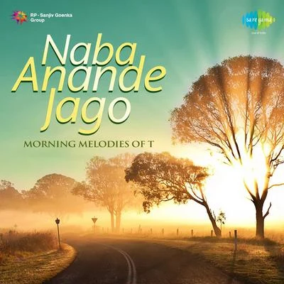 Naba Anande Jago Morning Melodies 專輯 Arati Mukherjee/Asha Bhosle