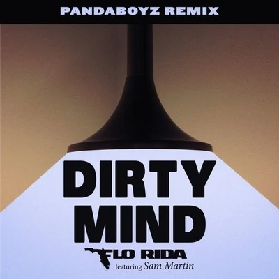 Dirty Mind (Pandaboyz Remix) 專輯 Osmani Garcia “La Voz”/Flo Rida