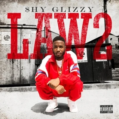 Law 2 專輯 Shy Glizzy