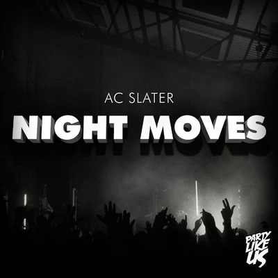 Night Moves 專輯 Gemmy/AC Slater