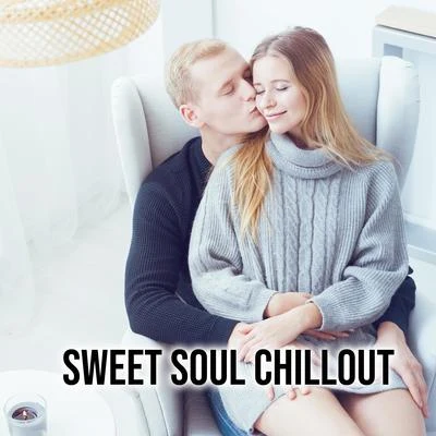 Sweet Soul Chillout - Chill Your Mind, Lounge Chillout, Relax 專輯 Brazilian Lounge Project/Chilled Ibiza/Beach Party Chillout Music Ensemble