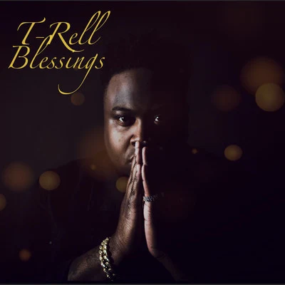 Blessings 专辑 Ph4de/T-Rell/BRXTN