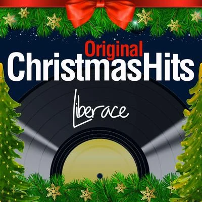 Original Christmas Hits 专辑 Liberace