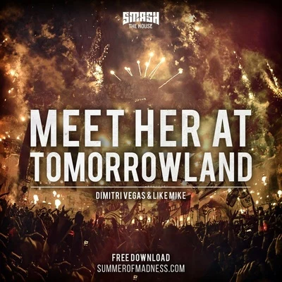 Meet Her at Tomorrowland 專輯 Vlade Kay/Dimitri Vegas & Like Mike