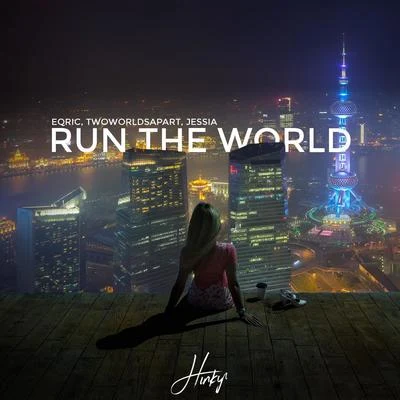 Run the World (feat. JESSIA) 專輯 EQRIC/Coopex/Britt Lari