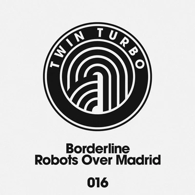 Robots Over Madrid 專輯 Borderline