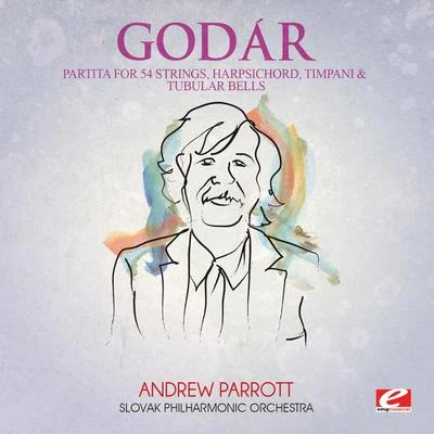 Godár: Partita for 54 Strings, Harpsichord, Timpani and Tubular Bells (Digitally Remastered) 專輯 Slovak Philharmonic Orchestra