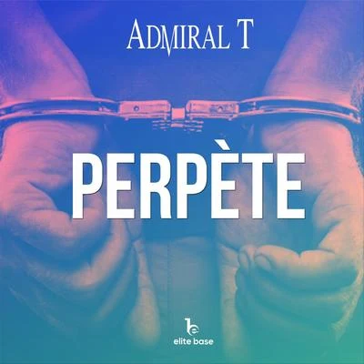 Perpète 專輯 Admiral T/Bost & Bim