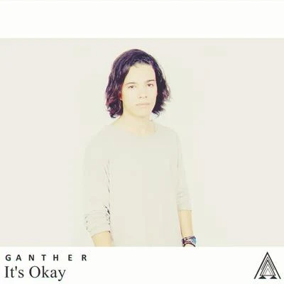 Its Okay 專輯 Ganther