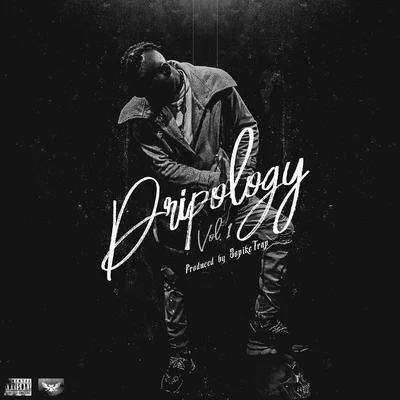 Dripology, Vol. 1 專輯 Z Money/Ceo Chino Marley