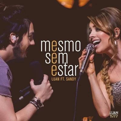 Mesmo Sem Estar 專輯 Luan Santana/Jetlag Music/Fernando & Sorocaba/Nego do Borel