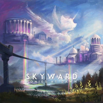 TheMusicReborn Ponies at Dawn: Skyward