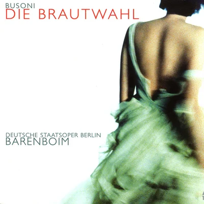 Busoni : Die Brautwahl 專輯 Daniel Barenboim/English Chamber Orchestra/Wolfgang Amadeus Mozart/Helen Donath/Peter Lagger