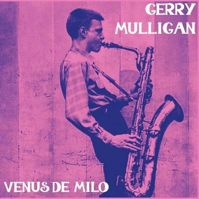 Gerry MulliganChet Baker Venus De Milo