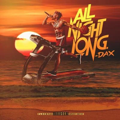 All Night Long 專輯 DAX/Chanel West Coast