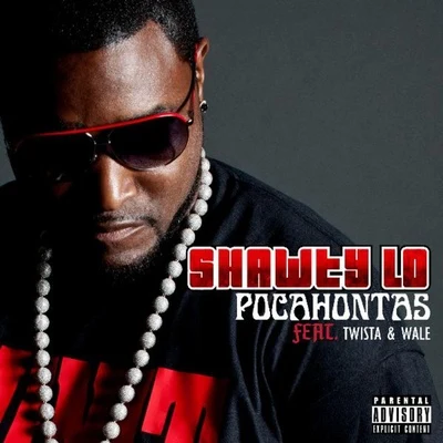 Pocahontas 专辑 Shawty Lo