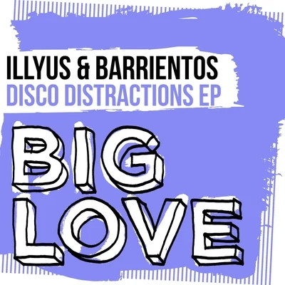 Disco Distractions EP 專輯 Illyus & Barrientos