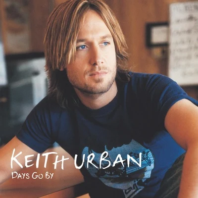 Days Go By 專輯 Keith Urban