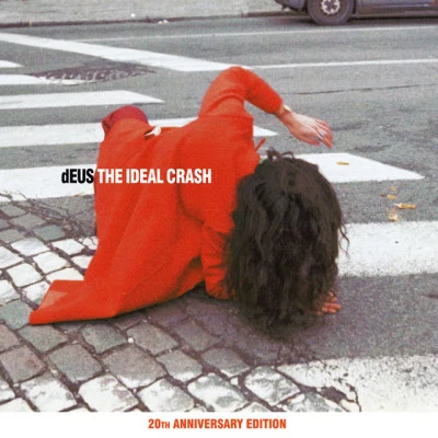 The Ideal Crash (20th Anniversary Edition) 專輯 ARNO/dEUS/Starflam/Gorky/Channel Zero